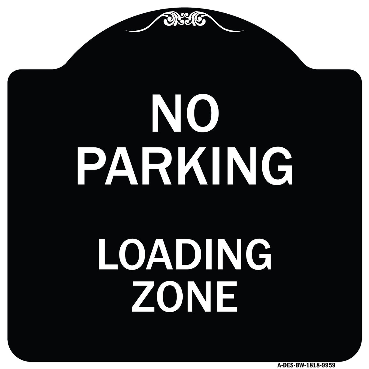 No Parking Loading Zone Sign