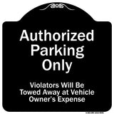 Authorized Parking Only Violators Will Be Towed Away At Owner Expense