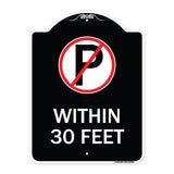 (No Parking Symbol) Within 30 Feet