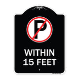 (No Parking Symbol) Within 15 Feet