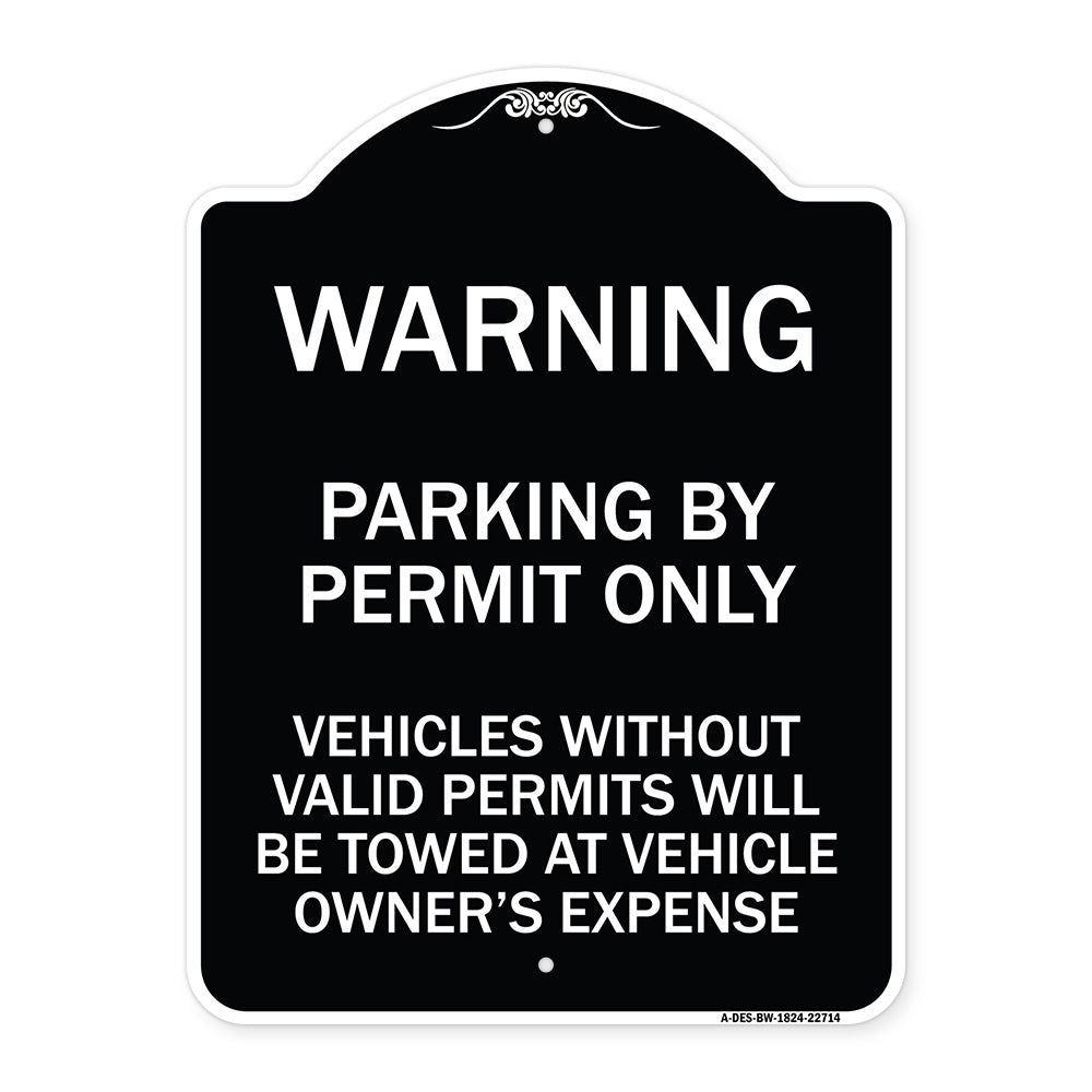 Warning Parking by Permit Only Vehicles Without Valid Permits Will Be Towed at Vehicle Owner's Expense