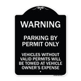 Warning Parking by Permit Only Vehicles Without Valid Permits Will Be Towed at Vehicle Owner's Expense