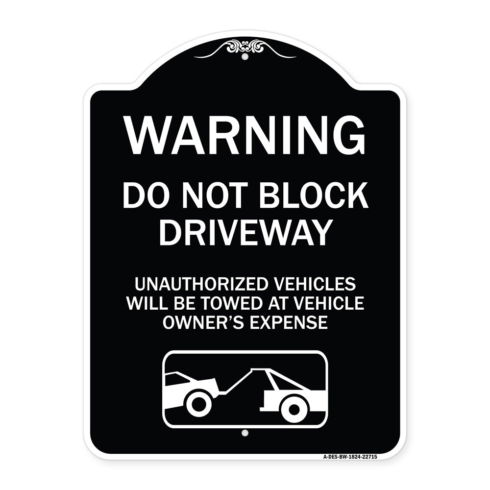 Warning Do Not Block Driveway (With Graphic)