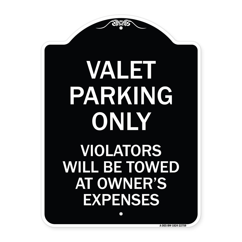 Valet Parking Only Violators Will Be Towed at Owner's Expenses