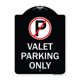 Valet Parking Only