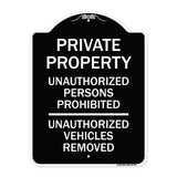 Unauthorized Persons Prohibited Unauthorized Vehicles Removed