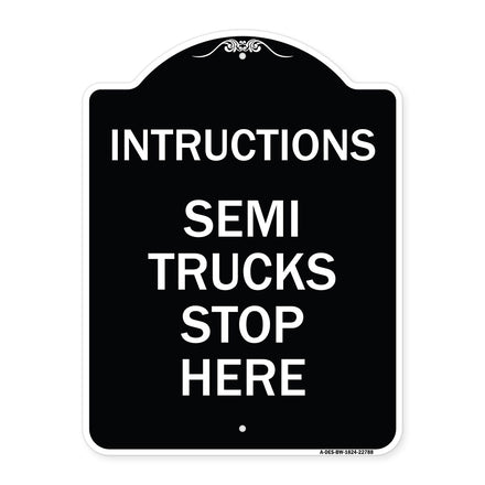 Truck Sign Instructions Semi Trucks Stop Here