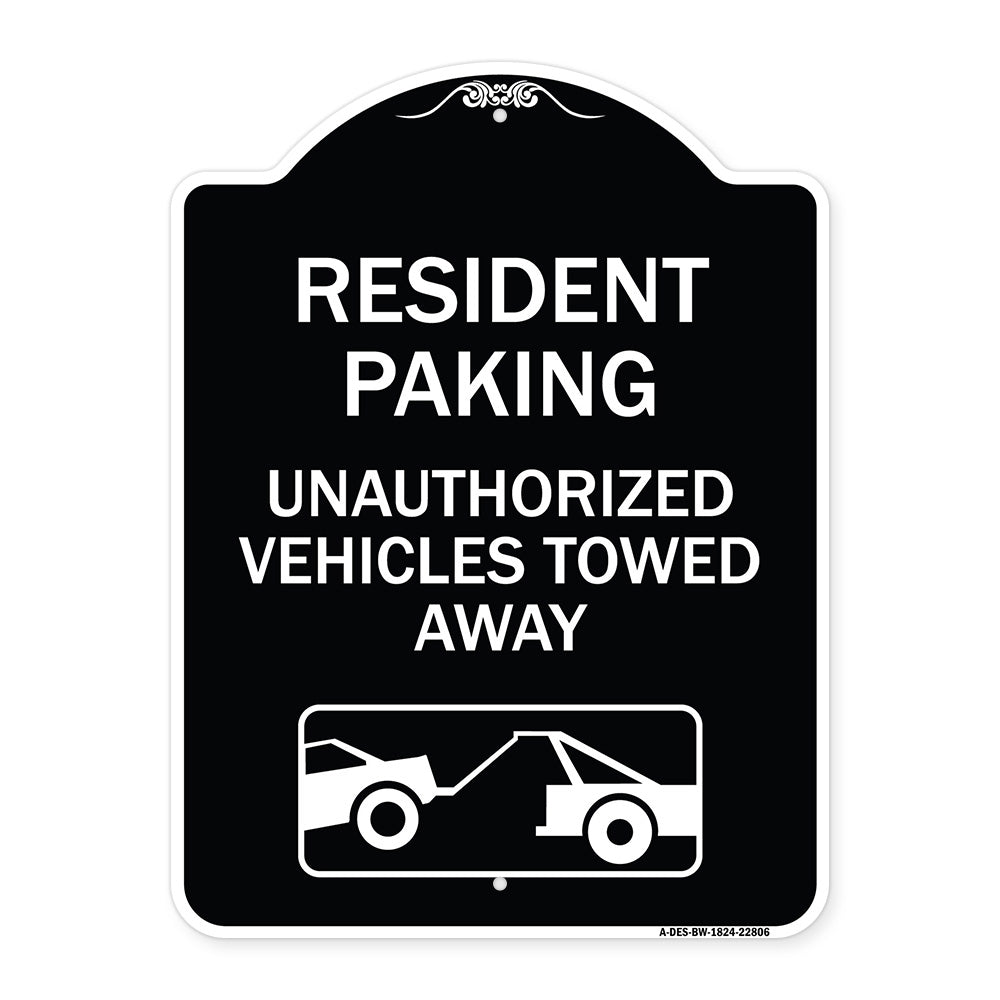 Tow Away Sign Resident Parking - Unauthorized Vehicles Towed Away (With Car Tow Graphic)