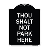 Thou Shalt Not Park Here