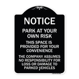 This Space Is Provided for Your Convenience - the Company Assumes No Responsibility for Loss or Damage to Parked Vehicles