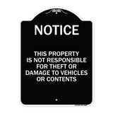 This Property Is Not Responsible for Theft or Damage to Vehicles or Contents