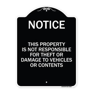 This Property Is Not Responsible for Theft or Damage to Vehicles or Contents