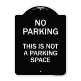 This Is Not A Parking Space