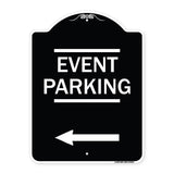 Thanks for Coming Turn Right for Exit Event Parking with Left Arrow