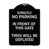 Strictly No Parking in Front of This Gate - Tires Will Be Deflated