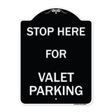 Stop Here - for Valet Parking
