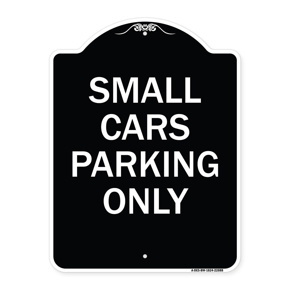 Small Cars Parking Only
