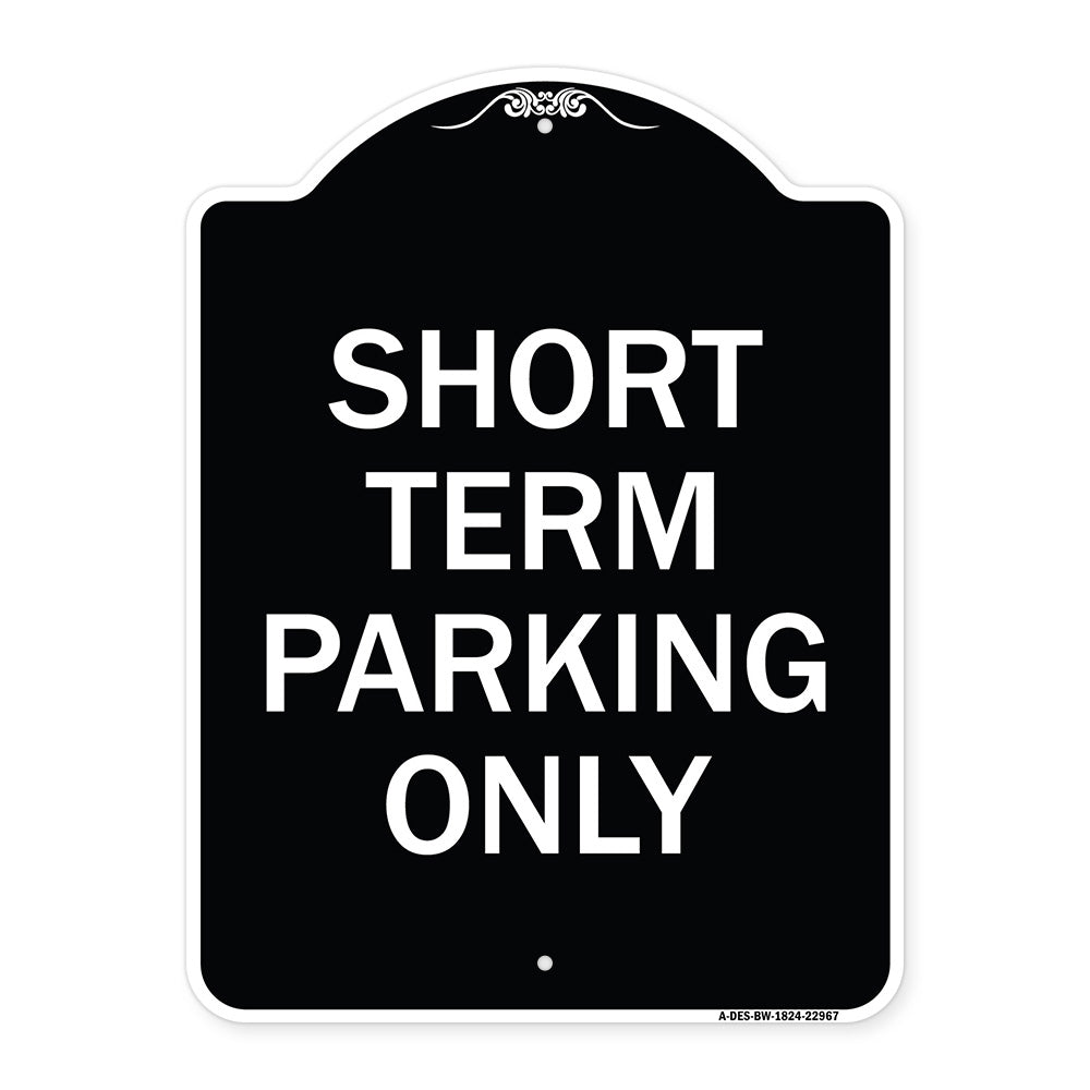 Short Term Parking Only