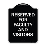 School Parking Sign Reserved for Faculty and Visitors