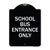 School Bus Entrance Only