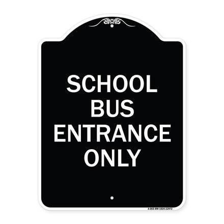 School Bus Entrance Only