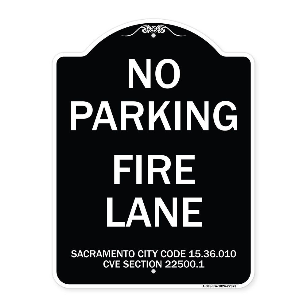 Sacramento No Parking Fire Lane Sign City Code 15.36.010 CVC Section 22500.1