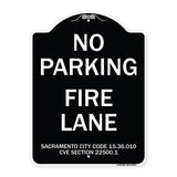 Sacramento No Parking Fire Lane Sign City Code 15.36.010 CVC Section 22500.1