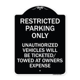 Restricted Parking Only Unauthorized Vehicles Will Be Ticketed Towed at Owners Expense