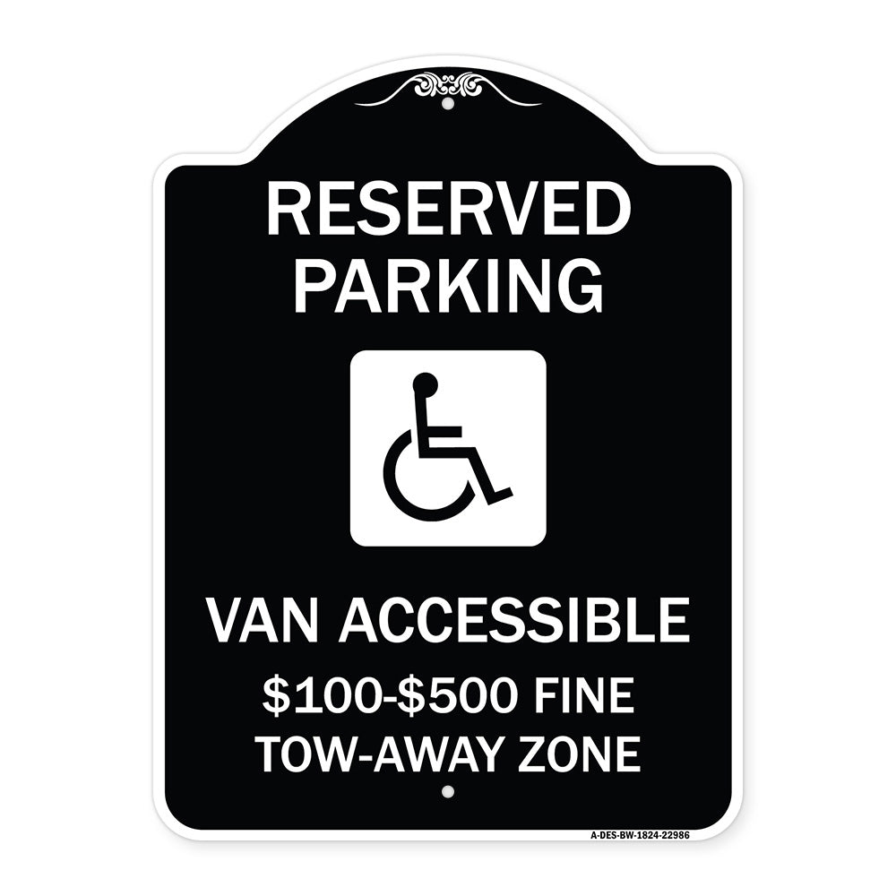 Reserved Parking Van Accessible $100-$500 Fine Tow Away Zone (With Graphic)