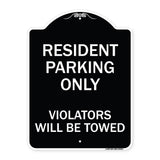 Reserved Parking Towing Sign Resident Parking Only Violators Will Be Towed