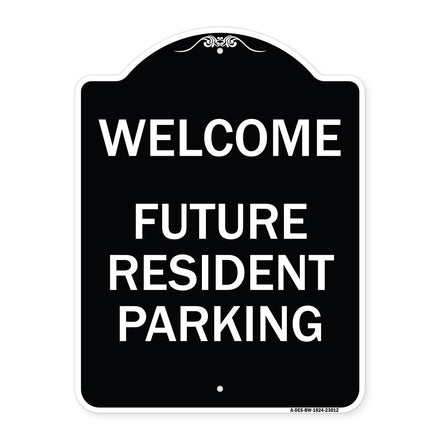 Reserved Parking Sign Welcome - Future Resident Parking