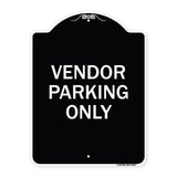 Reserved Parking Sign Vendor Parking Only