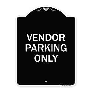 Reserved Parking Sign Vendor Parking Only