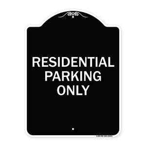 Reserved Parking Sign Residential Parking Only