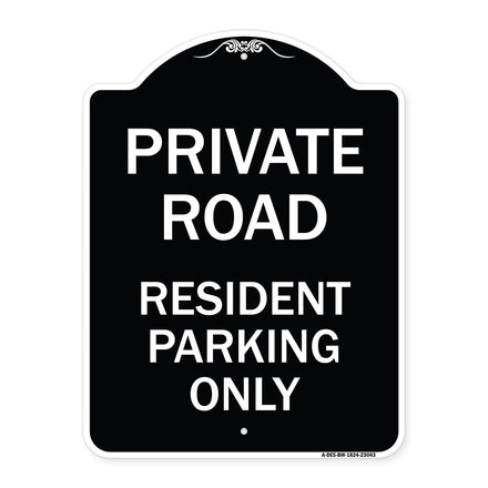 Reserved Parking Sign Private Road - Resident Parking Only