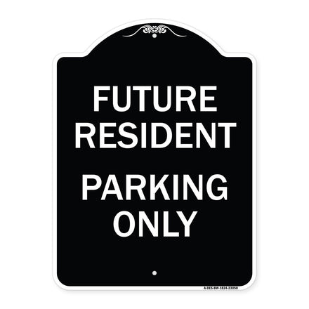 Reserved Parking Sign Future Resident Parking Only