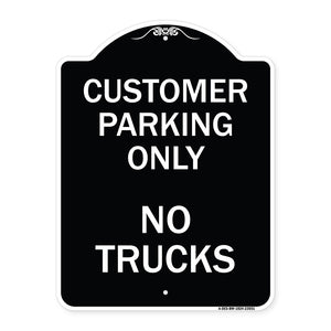 Reserved Parking Sign Customer Parking Only No Trucks