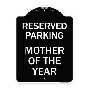 Reserved Parking Mother of the Year