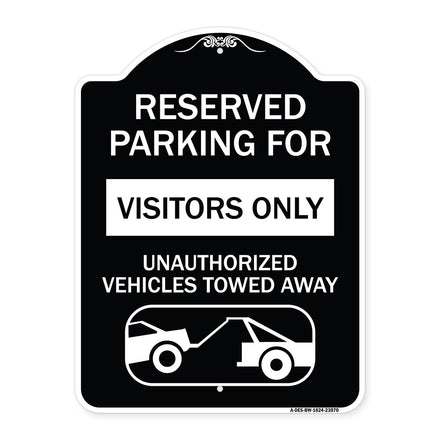 Reserved Parking for Visitors Only Unauthorized Vehicles Towed Away