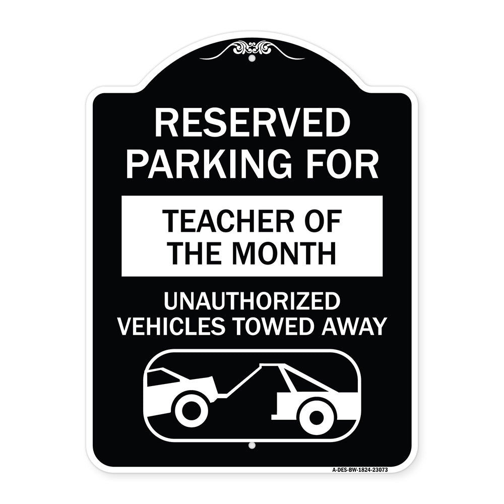 Reserved Parking for Teacher of the Month Unauthorized Vehicles Towed Away