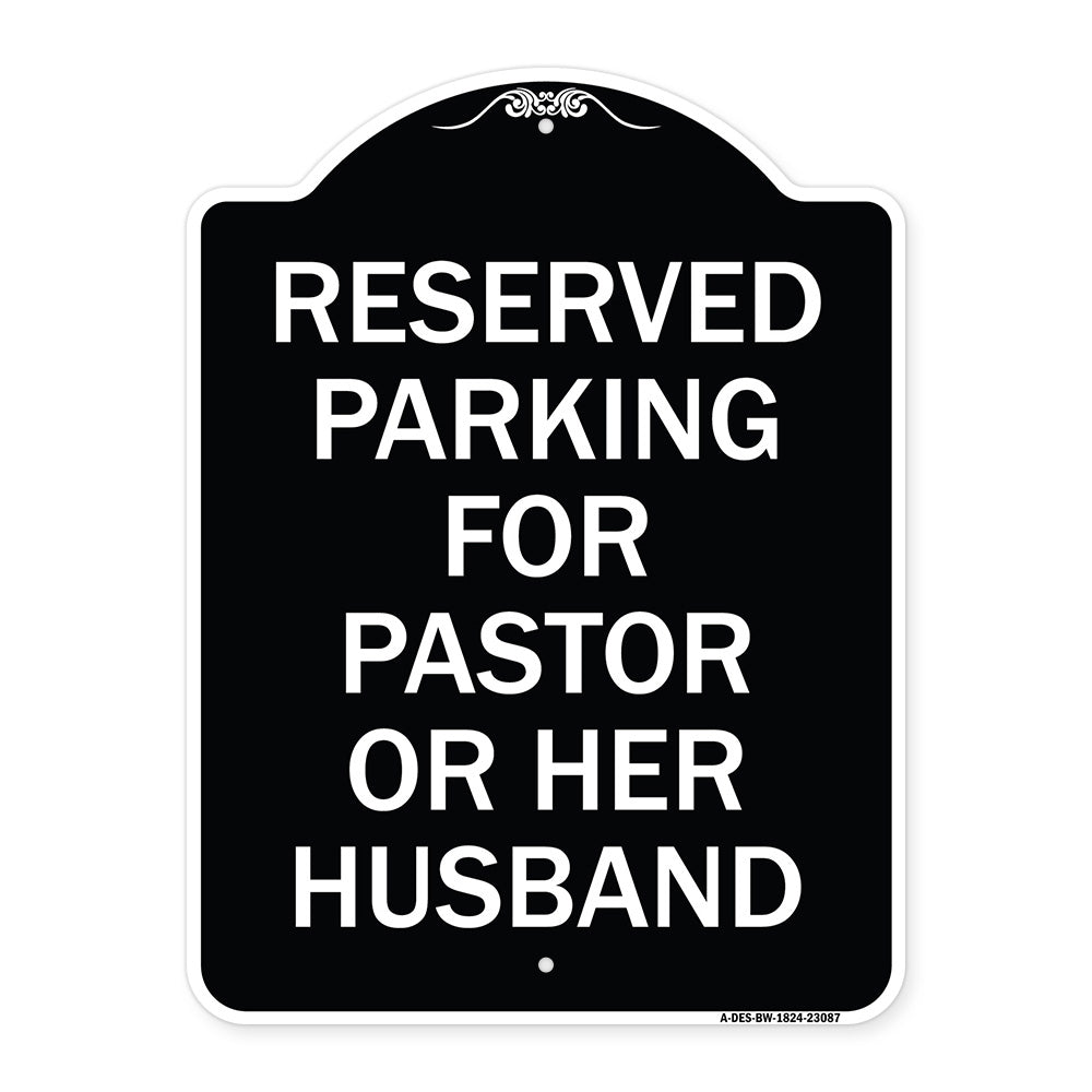 Reserved Parking for Pastor or Her Husband