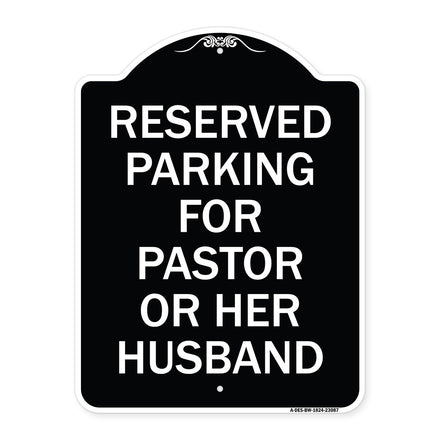 Reserved Parking for Pastor or Her Husband