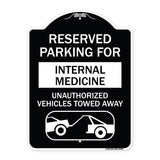 Reserved Parking for Internal Medicine Unauthorized Vehicles Towed Away