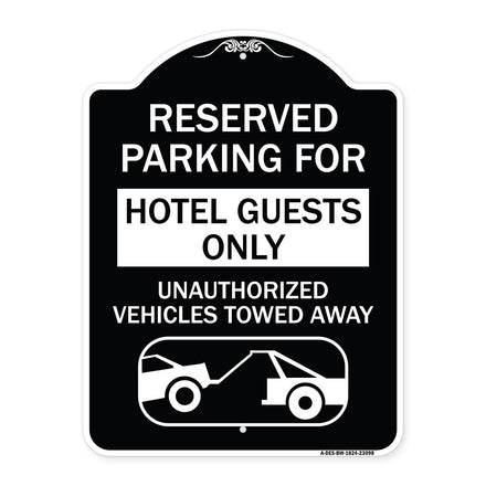 Reserved Parking for Hotel Guests Only Unauthorized Vehicles Towed Away (With Tow Away Graphic)