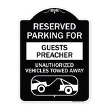 Reserved Parking for Guest Preacher Unauthorized Vehicles Towed Away (With Tow Away Graphic)