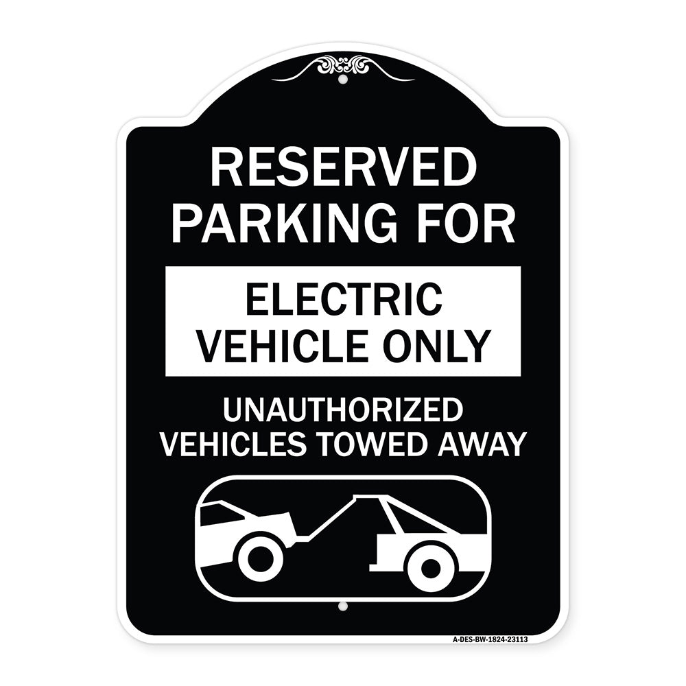 Reserved Parking for Electric Vehicle Only Unauthorized Vehicles Towed Away (With Tow Away Graphic)