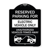 Reserved Parking for Electric Vehicle Only Unauthorized Vehicles Towed Away (With Tow Away Graphic)