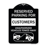Reserved Parking for Customers Unauthorized Vehicles Towed Away