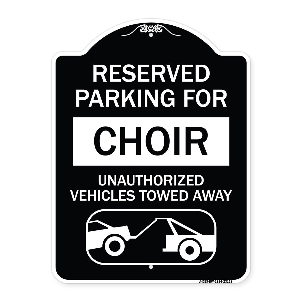 Reserved Parking for Choir Unauthorized Vehicles Towed Away (With Tow Away Graphic)