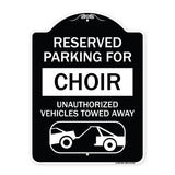 Reserved Parking for Choir Unauthorized Vehicles Towed Away (With Tow Away Graphic)